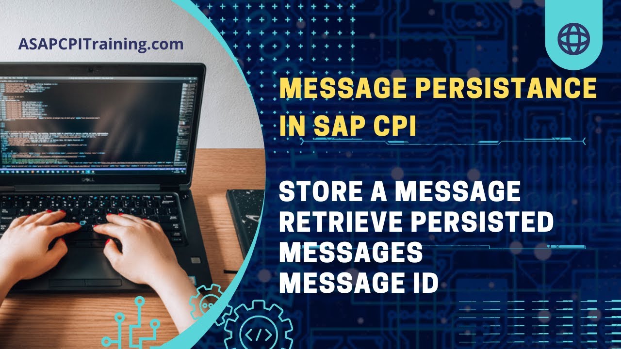 Message Persistence In SAP CPI BTP Integration Suite - SAP CPI Training ...